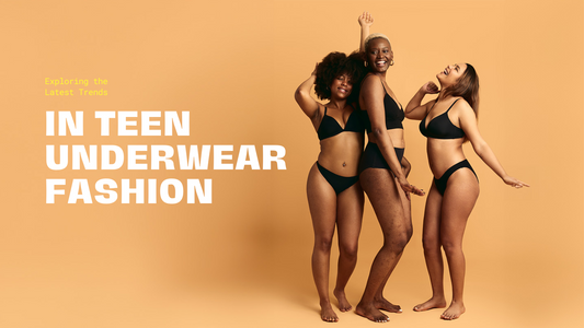 Exploring the Latest Trends in Teen Underwear Fashion