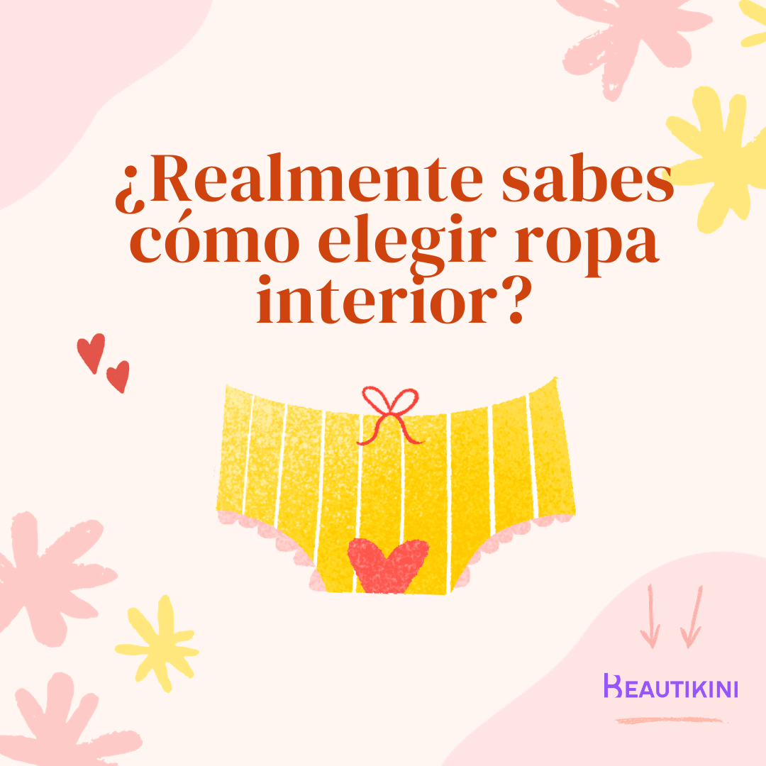 ¿Realmente sabes cómo elegir ropa interior?
