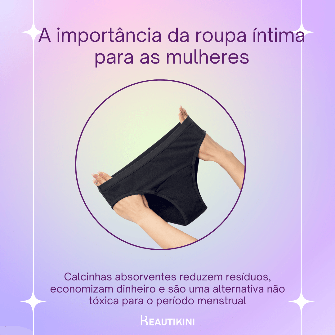 A importância da roupa íntima para as mulheres