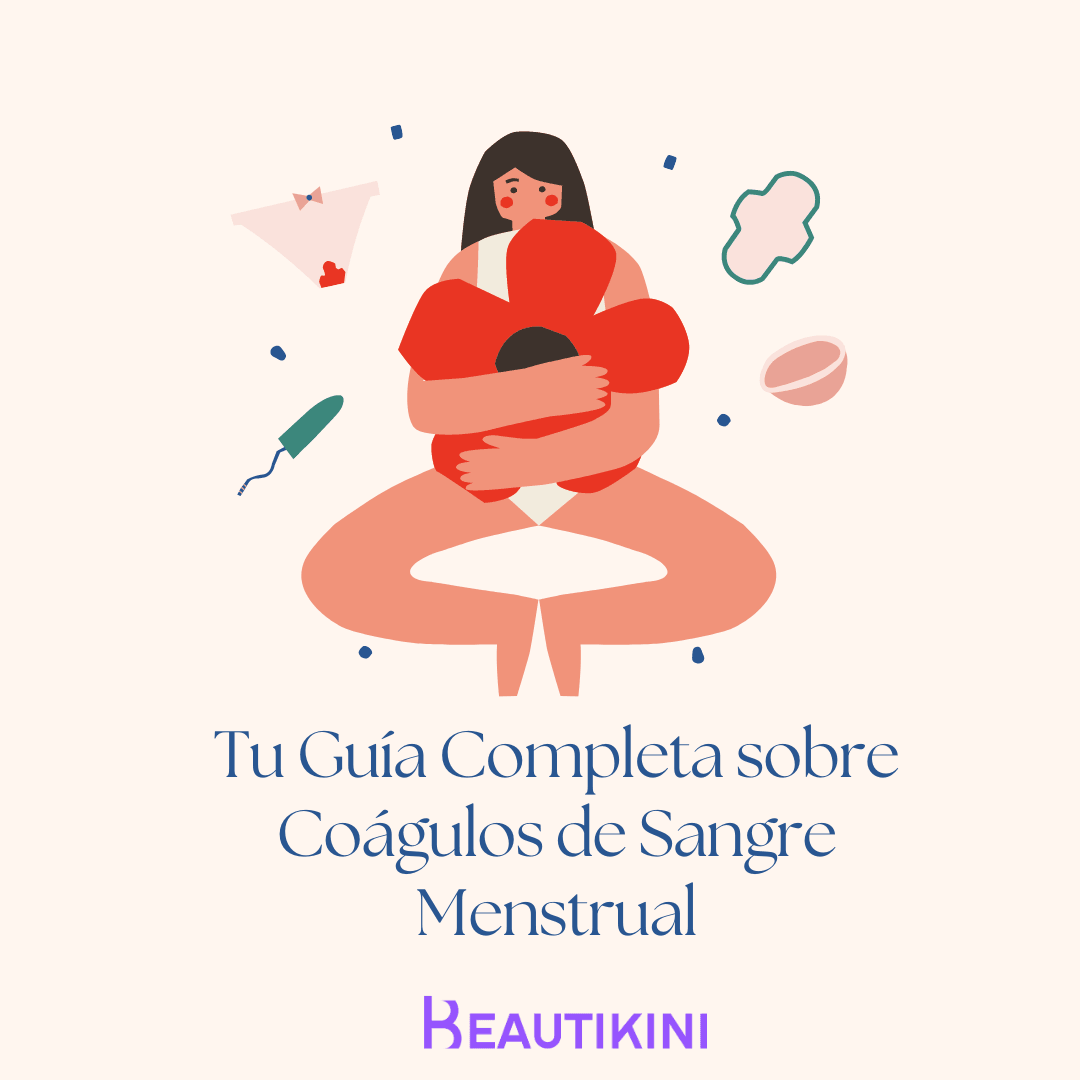 Tu Guía Completa sobre Coágulos de Sangre Menstrual