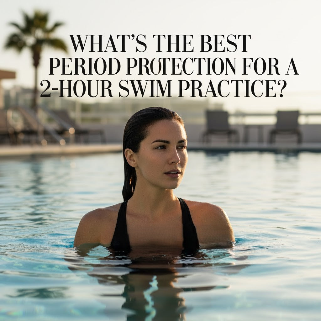 What's the Best Period Protection for a 2-Hour Swim?